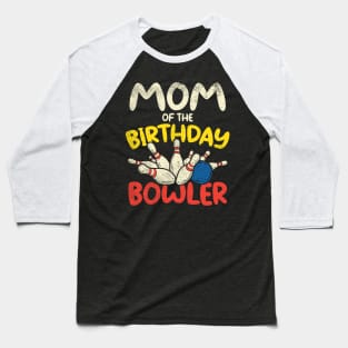 Birthday Bowler Mom Baseball T-Shirt